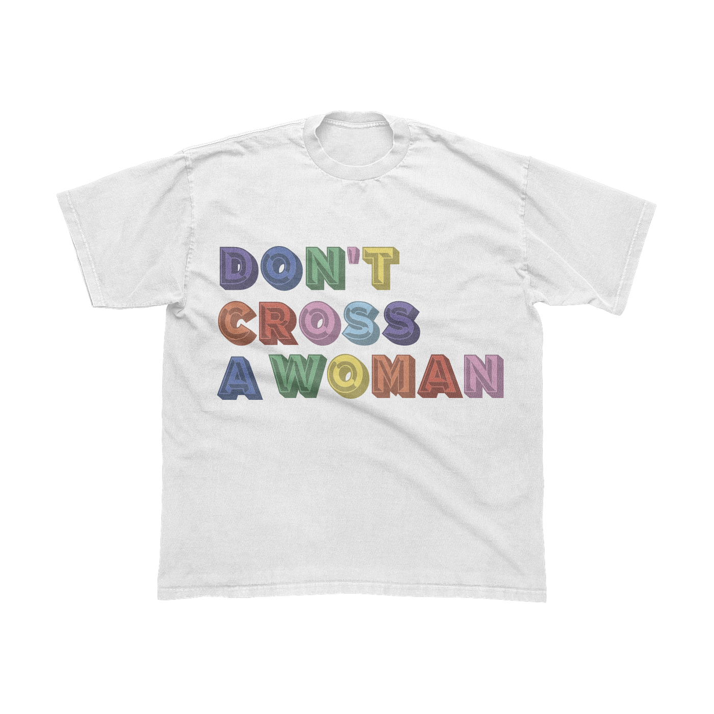 Don't Cross A Woman White Tee